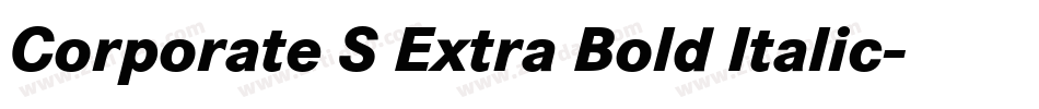 Corporate S Extra Bold Italic字体转换